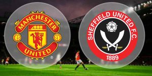 Nhận định trận đấu giữa Manchester United & Sheffield United