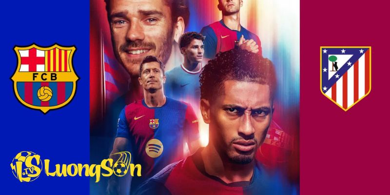 Phân tích các loại kèo cho trận đấu ngày 3/12 giữa Barcelona vs Atletico Madrid